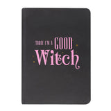Black notebook with pink text 'Today I'm a Good Witch' on a white background