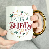 Personalised "Believes In Christmas" Gold Handled Mug