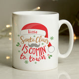 Personalised Santa Claus Is Comin' To Town Mug1