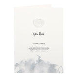You Rock Clear Quartz Crystal Heart Greeting Card2