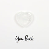 You Rock Clear Quartz Crystal Heart Greeting Card